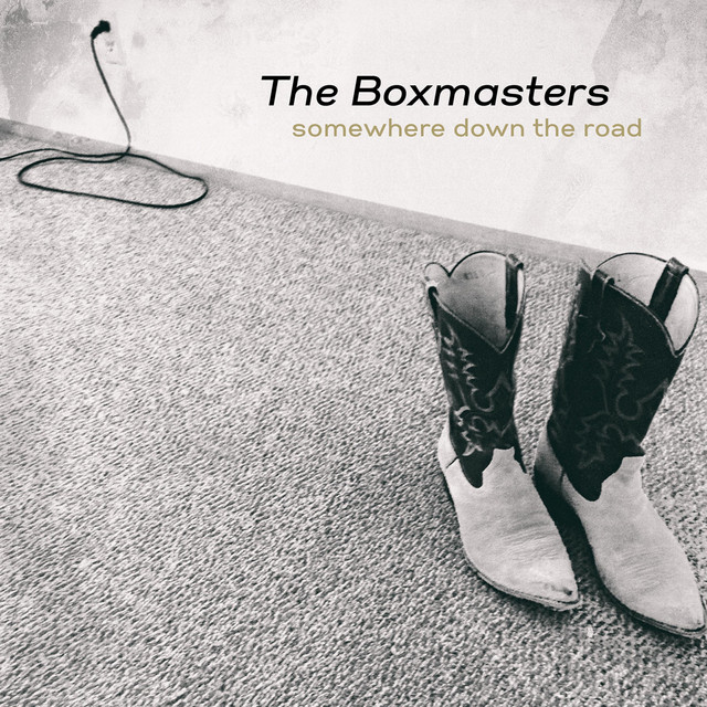 The Boxmasters and Billy Bob Thornton Somewhere down the road album